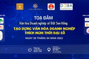 Sắp diễn ra Tọa đàm “Văn hoá doanh nghiệp số đất Sen Hồng” năm 2022