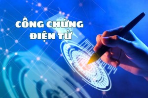 Cần hiểu đúng về công chứng điện tử